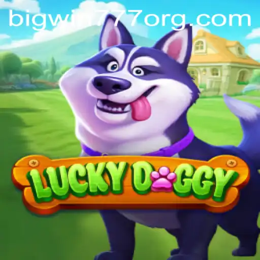 LuckyDoggy Game: Discover the Thrills with Bigwin777