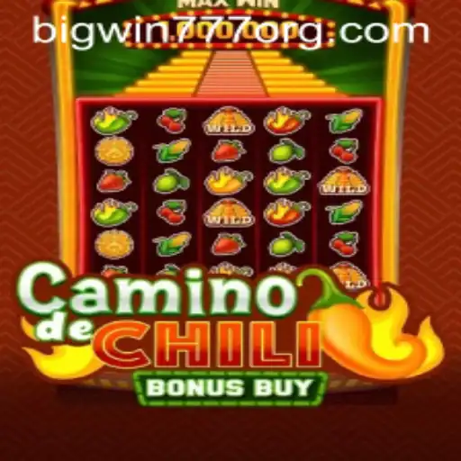 CaminodeChiliBonusBuy: A Spicy Adventure with Bigwin777