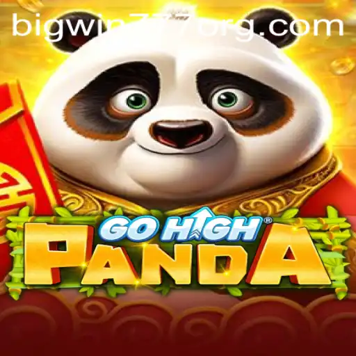 Exploring the World of GoHighPanda in the Era of Bigwin777