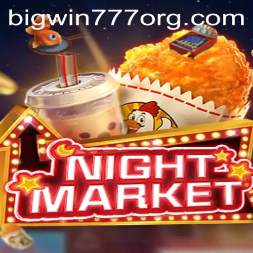 Exploring the Excitement of NIGHTMARKET with Bigwin777