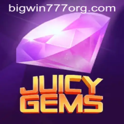 JuicyGems and Bigwin777: A Deep Dive into the Gaming Extravaganza