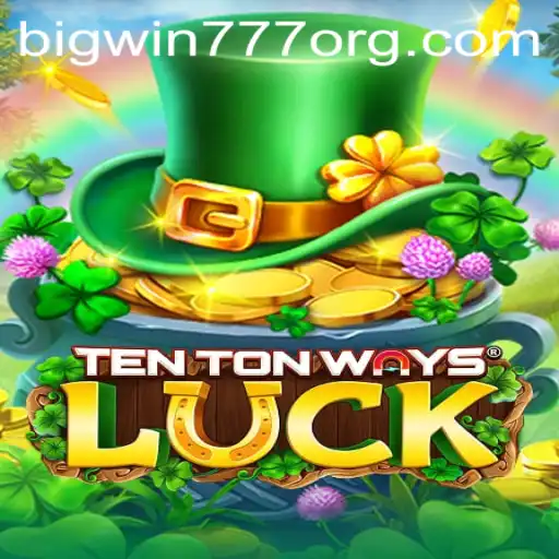 Discovering the Thrills of TenTonWaysLuck: Your Gateway to Bigwin777